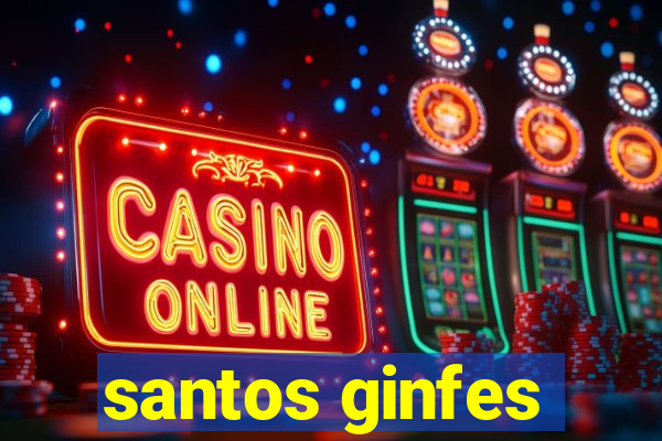 santos ginfes